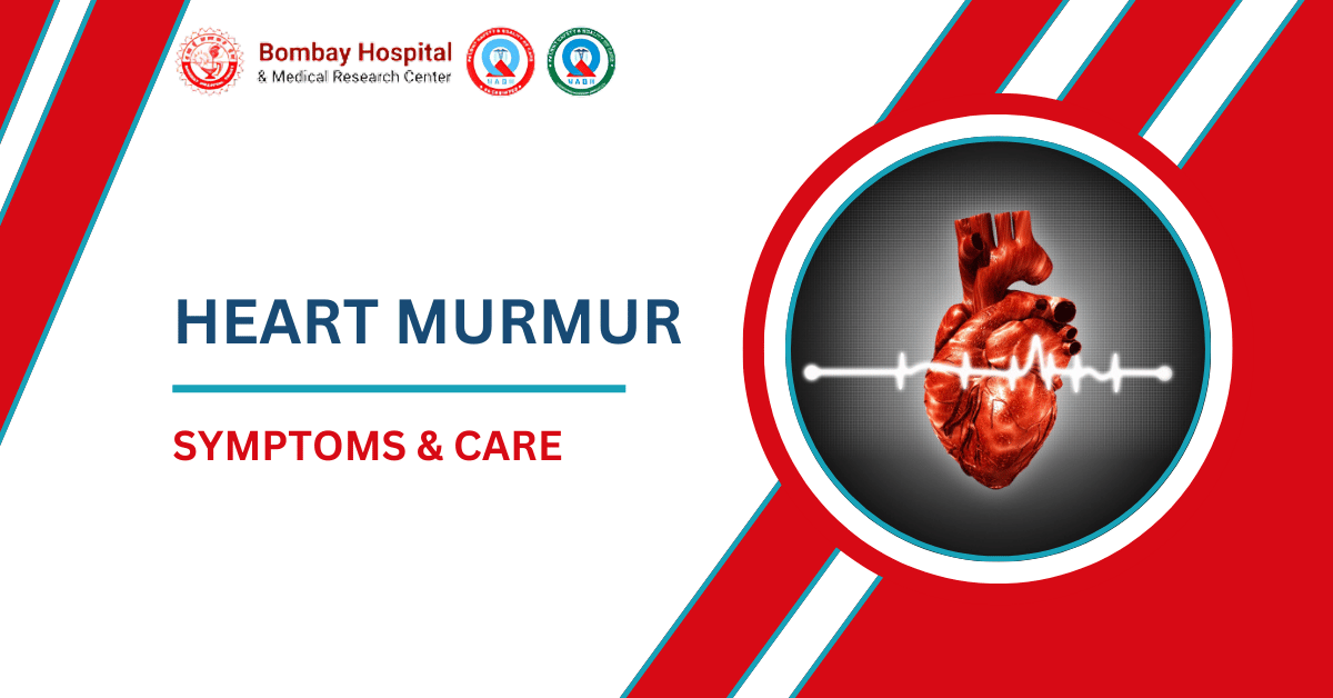 Heart Murmur Symptoms & Care